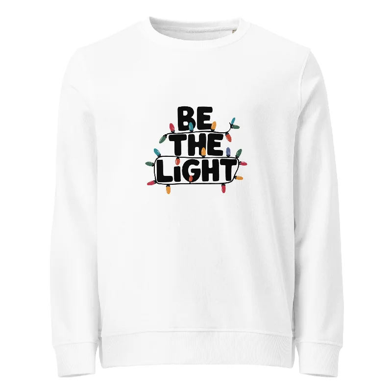 Be The Light Graphics Women Organic Sweatshirt Hoodie with Strings Custom Fit Adjustable